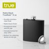 TrueFlask™: 6 oz Matte Black Flask by True